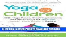 Collection Book Yoga for Children: 200  Yoga Poses, Breathing Exercises, and Meditations for
