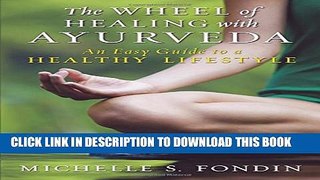 New Book The Wheel of Healing with Ayurveda: An Easy Guide to a Healthy Lifestyle