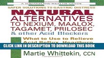 Collection Book Natural Alternatives to Nexium, Maalox, Tagamet, Prilosec   Other Acid Blockers: