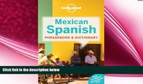 complete  Lonely Planet Mexican Spanish Phrasebook   Dictionary