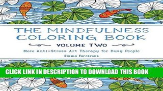 New Book The Mindfulness Coloring Book - Volume Two: More Anti-Stress Art Therapy for Busy People