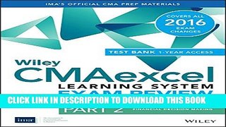 [Read PDF] Wiley CMAexcel Learning System Exam Review 2016 and Online Intensive Review: Part 2,