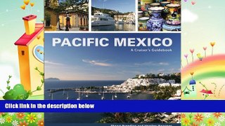 different   Pacific Mexico: A Cruiser s Guidebook