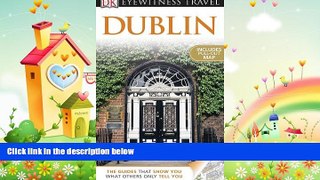 complete  DK Eyewitness Travel Guide: Dublin