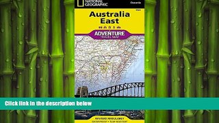 Free [PDF] Downlaod  Australia East (National Geographic Adventure Map)  DOWNLOAD ONLINE