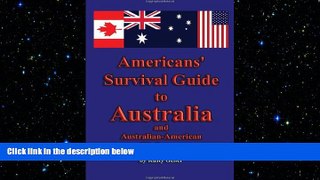 FREE PDF  Americans  Survival Guide to Australia and Australian-American Dictionary (Australian