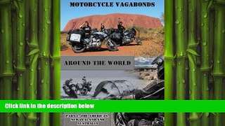 Free [PDF] Downlaod  Motorcycle Vagabonds - Around the World, Part 1: The Americas, New Zealand