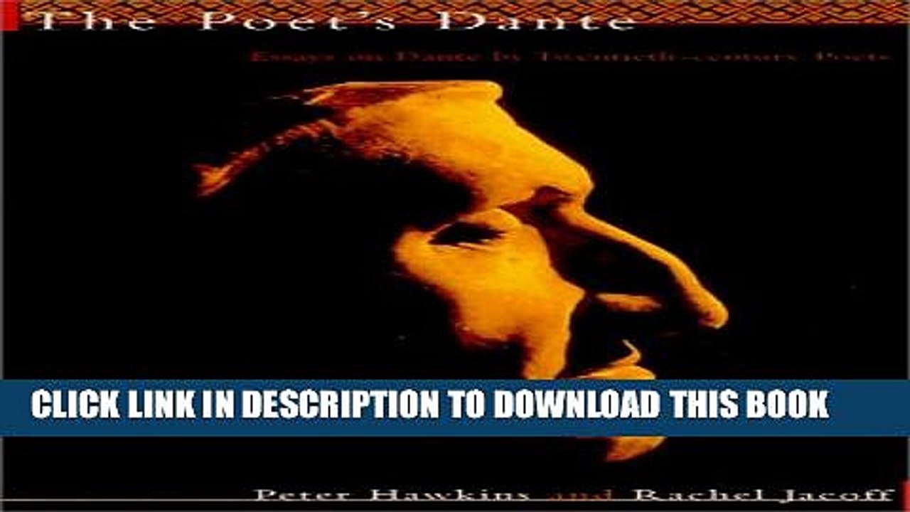 [PDF] The Poets  Dante: Essays on Dante by Twentieth-Century Poets Full Online
