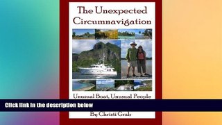 Free [PDF] Downlaod  The Unexpected Circumnavigation: Unusual Boat, Unusual People Part 1 - San