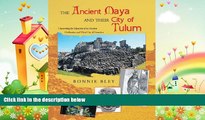 different   The Ancient Maya and Their City of Tulum: Uncovering the Mysteries of an Ancient
