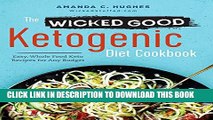 New Book The Wicked Good Ketogenic Diet Cookbook: Easy, Whole Food Keto Recipes for Any Budget