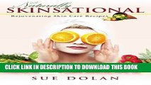 Collection Book Naturally Skinsational: Rejuvenating Skin Care Recipes