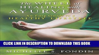 Collection Book The Wheel of Healing with Ayurveda: An Easy Guide to a Healthy Lifestyle