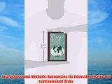 [PDF] Risk Assessment Methods: Approaches for Assessing Health and Environmental Risks Full