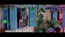 Ek Villain Full Video Mashup by DJ Kiran Kamath _ Best Hd | Bollywood Mashup | 2016