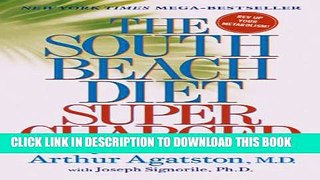 New Book The South Beach Diet Supercharged: Faster Weight Loss and Better Health for Life