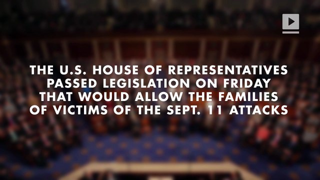 House votes to allow Sept. 11 families to sue Saudi Arabia