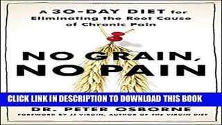 Collection Book No Grain, No Pain: A 30-Day Diet for Eliminating the Root Cause of Chronic Pain