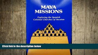 book online Maya Missions: Exploring Colonial Yucatan