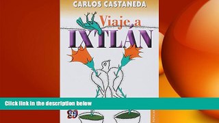 there is  Viaje a Ixtlan: Las Lecciones de Don Juan (Coleccion Popular (Fondo de Cultura