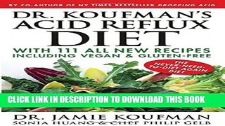 Collection Book Dr. Koufman s Acid Reflux Diet: With 111 All New Recipes Including Vegan