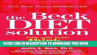 New Book The Beck Diet Solution: Train Your Brain to Think Like a Thin Person