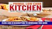 New Book The Primal Low-Carb Kitchen: Comfort Food Recipes for the Carb Conscious Cook