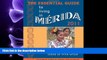 there is  The Essential Guide to Living in Merida 2011: Including Tons of Visitor Information