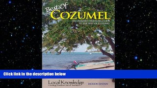 behold  Local Knowledge Travel Guides:Best Of Cozumel
