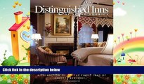 complete  Distinguished Inns of North America: A Collection of the Finest Inns of Select Registry