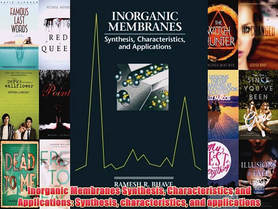 [PDF] Inorganic Membranes Synthesis Characteristics and Applications: Synthesis characteristics
