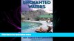 different   Enchanted Waters: A Guide to New Mexico s Hot Springs (The Pruett Series)