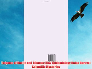 [PDF] Enigmas of Health and Disease: How Epidemiology Helps Unravel Scientific Mysteries Full