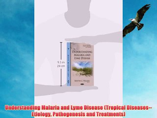 [PDF] Understanding Malaria and Lyme Disease (Tropical Diseases--Etiology Pathogenesis and