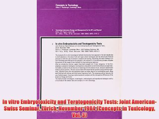 [PDF] In vitro Embryotoxicity and Teratogenicity Tests: Joint American-Swiss Seminar ZÃ¼rich