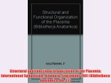 [PDF] Structural and Functional Organization of the Placenta: International Symposium Hamburg