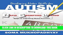 Collection Book Developing Motor Skills for Autism Using Rapid Prompting Method: Steps to