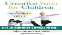 Collection Book Creative Yoga for Children: Inspiring the Whole Child through Yoga, Songs,