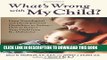 New Book What s Wrong with My Child?: From Neurological and Developmental Disabilities to