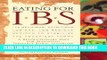 New Book Eating for IBS: 175 Delicious, Nutritious, Low-Fat, Low-Residue Recipes to Stabilize the