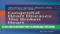 [PDF] Congenital Heart Diseases: The Broken Heart: Clinical Features, Human Genetics and Molecular