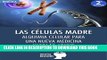 [PDF] Las cÃ©lulas madre: Alquimia celular para una nueva Medicina (Spanish Edition) Popular