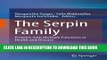 [PDF] The Serpin Family: Proteins with Multiple Functions in Health and Disease Popular Colection