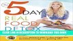 New Book The 5-Day Real Food Detox: A simple, delicious plan for fast weight loss, banished