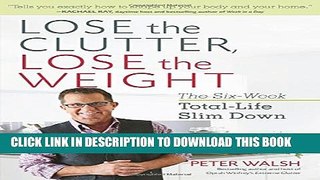 New Book Lose the Clutter, Lose the Weight: The Six-Week Total-Life Slim Down