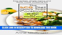New Book The hCG Diet Quick Start Cookbook: 30 Days to a Thinner You