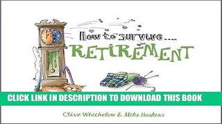 [PDF] How to Survive Retirement Full Online