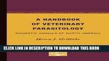 [PDF] A Handbook of Veterinary Parasitology: Domestic Animals of North America Popular Colection