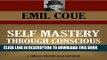 Collection Book SELF MASTERY THROUGH CONSCIOUS AUTOSUGGESTION (Timeless Wisdom Collection Book 456)