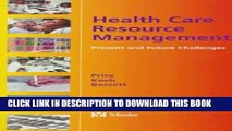 New Book Health Care Resource Management: Present and Future Challenges